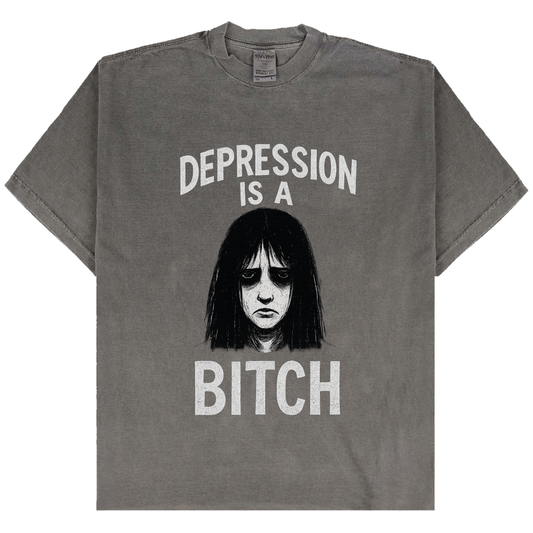 “Depression Is a Bitch” Mental Health Awareness T-Shirt | Grunge Streetwear Tee